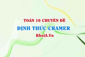 Giải hệ phương trình bằng quy tắc Cramer, Phương pháp định thức Cramer lớp 10